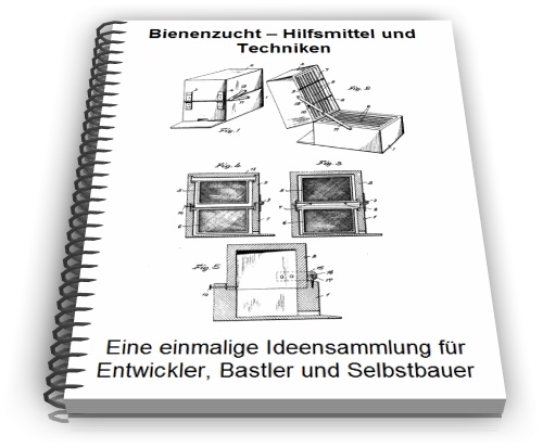 Bienenzucht - Hilfsmittel Techniken - Sonstiges - Kulm